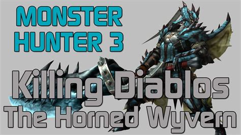 [MH3U] Monster Hunter 3 Ultimate - Low Rank Diablos - The Horned Wyvern ...