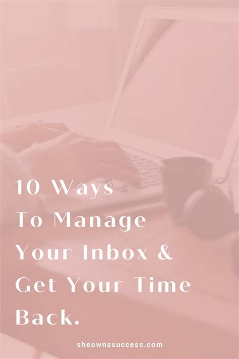 10 Ways To Manage Your Inbox Get Your Time Back Finding A New Job Good Time Management