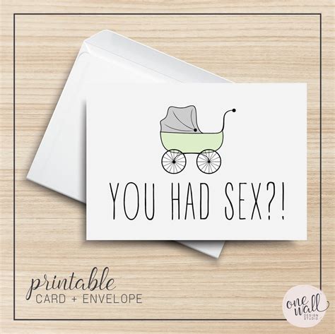 You Had Sex PRINTABLE Greeting Card X Cardstock Baby Carriage