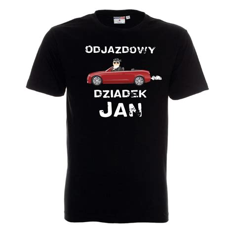 T Shirt Dla Dziadka Colorshirt Pl Koszulki Bluzy Gadżety Z Nadrukiem