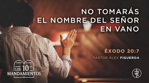 No Tomar S El Nombre Del Se Or En Vano Iglesia Bautista Gracia Soberana