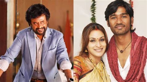 Dhanush-Aishwaryaa divorce: Rajinikanth considered his son-in-law a 'golden boy'; Watch ...