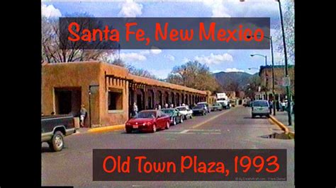 Santa Fe Nm Old Town Plaza 1993 Youtube