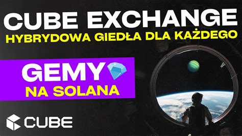 CUBE EXCHANGE Nowy gracz na rynku Hybrydowa giełda stawiająca na