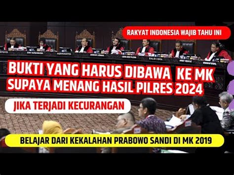 Jika Hasil Pilpres2024 CURANG Dan Harus Ke MK Cukup Miliki Bukti Ini