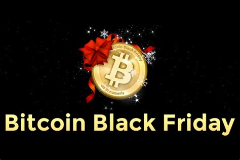 Descuentos Del Bitcoin Black Friday Le Abrir N Las Puertas A Otras