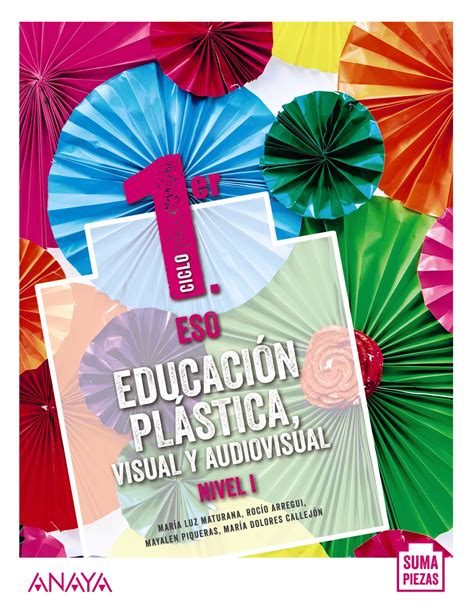 Solucionario Educacion Plastica Visual Y Audiovisual 1 ESO Anaya Suma