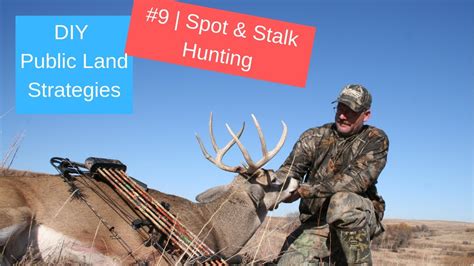 DIY Public Land Strategies 9 Spot Stalk Hunting YouTube