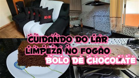 Dia De Limpar O Fog O Limpei Casa Toda Bolo De Chocolate Pro Caf