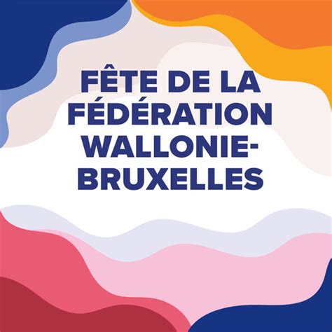 La F Te De F D Ration Wallonie Bruxelles La F Te De La Fwb