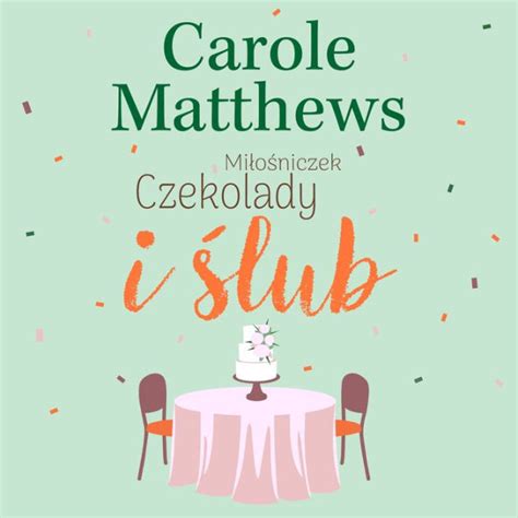 Mioniczki Czekolady I Lub By Carole Matthews Diana Giurow