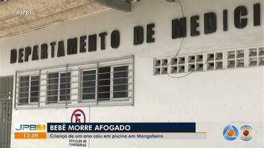 Jpb Beb De Ano Morre Afogado Ao Cair Em Piscina Em Mangabeira