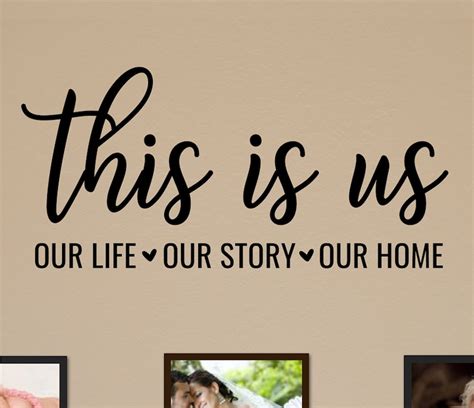 This Is Us Wall Decal Our Life Our Story Our Home Vinyl Wall Etsy