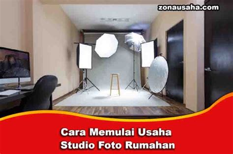 Cara Memulai Usaha Studio Foto Rumahan Zona Usaha