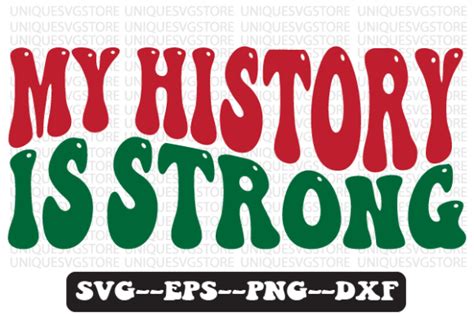 My History Is Strong Retro Wavy Svg Graphic By Uniquesvgstore · Creative Fabrica