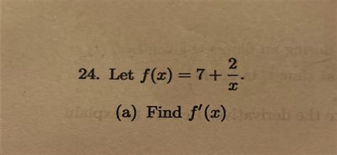 Solved Let F X 7 2x A ﻿find F X