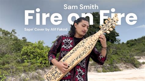 Sam Smith Fire On Fire Sape Cover By Alif Fakod Youtube