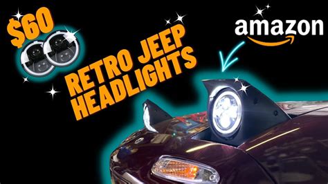 Led Jeep Headlights For The Miata Youtube