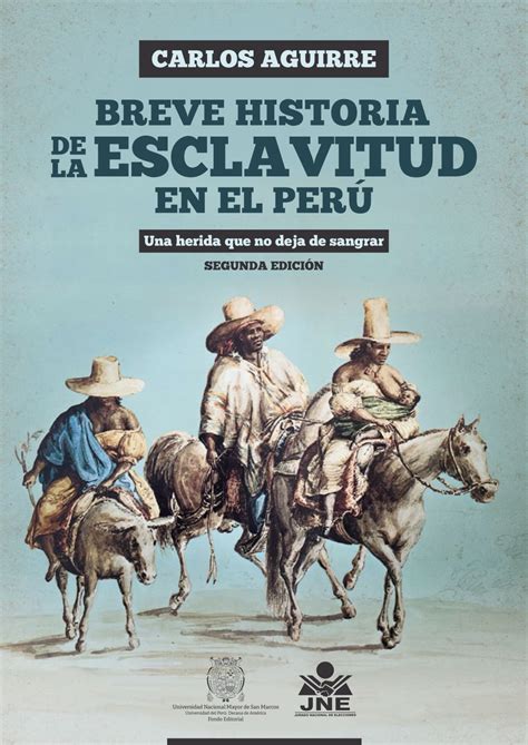 Breve Historia De La Esclavitud En El Peru Mano Alzada