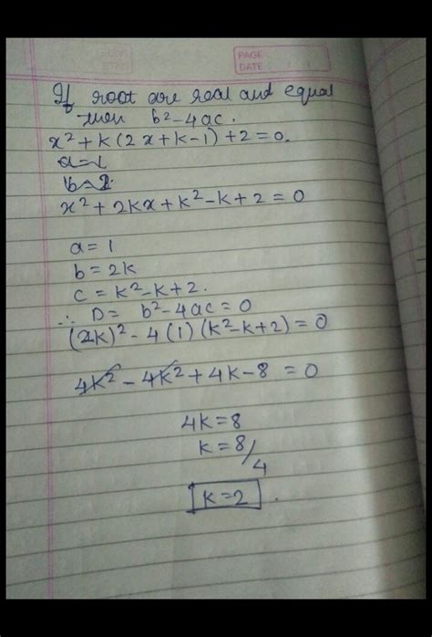 Q Find The Value Of K For Which The Quadratic Equation X2k2xk 120 Has Real And Equal Roots