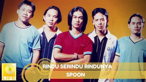 Spoon - Rindu Serindu Rindunya (Official Audio) - YouTube Music