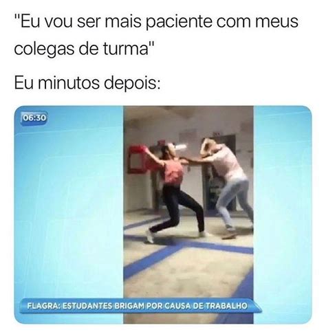 45 Memes Engraçados Para Alegrar A Sua Semana Memes Engraçados Memes