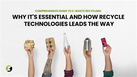 Comprehensive Guide To E Waste Recycling Why Its Essential And How