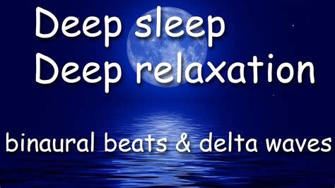 Deep Relaxing Sleep Music Binaural Beats And Delta Waves 1 Hr