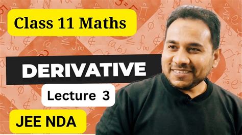 Class Maths Derivative Lecture Limits And Derivative Rational