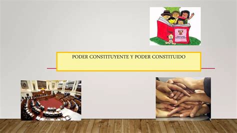 Poder Constituido Y Constituyente Ppt