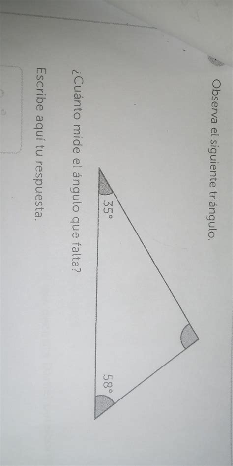 Observa El Siguiente Triángulo 35° 58°¿cuánto Mide El ángulo Que Falta