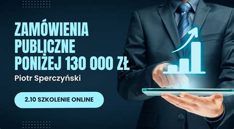 2 października szkolenie online Zamówienia poniżej 130 000 złotych