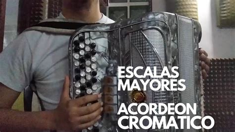 ESCALAS MAYORES EN ACORDEON CROMATICO DE BOTONES YouTube