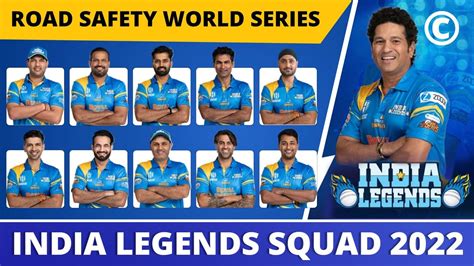 India Legends Squad 2022 Road Safety World Series 2022 India Legends