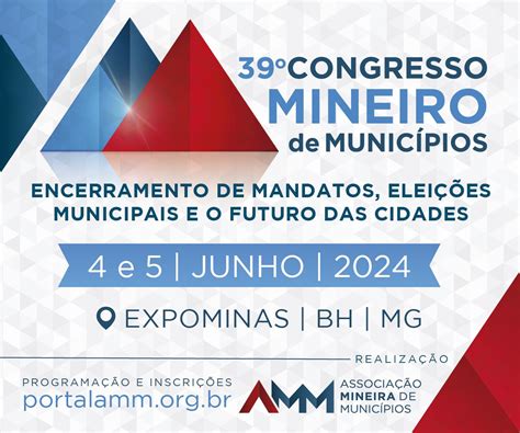 39º Congresso Mineiro de Municípios AMM movimenta cenário político de