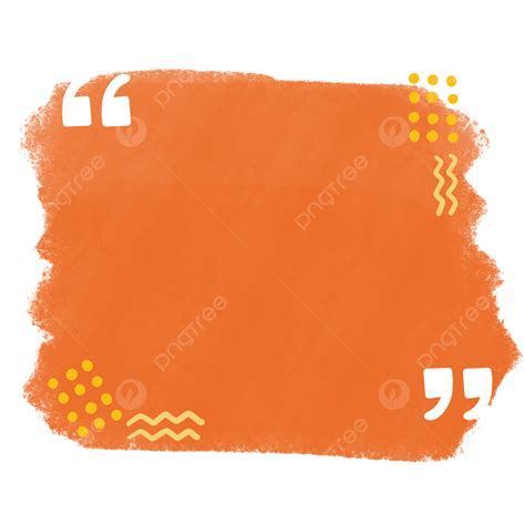 Quotes Frame Png Image Orange Quote Frame Quote Frame Text Box Png