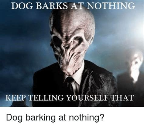 Dog barking Memes