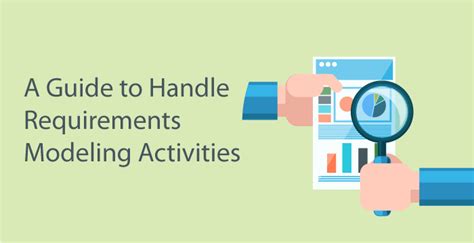 A Guide To Handling Requirements Modeling Activities Part 1