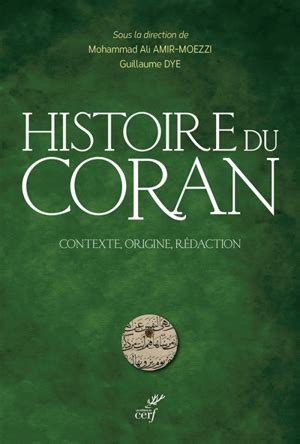 Histoire du Coran contexte origine rédaction