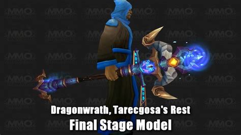 Dragonwrath Tarecgosas Rest Legendary Staff Youtube