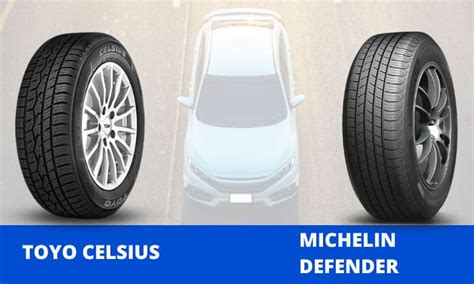 Toyo Celsius vs Michelin Defender: Which is a Better Choice?