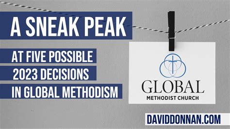 A Sneak Peak at Five Possible 2023 Decisions in the Global Methodist Church | David Donnan