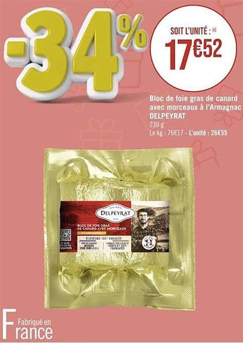 Promo Bloc De Foie Gras De Canard Avec Morceaux à L armagnac Delpeyrat