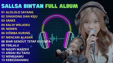 Sallsa Bintan Full Album Terbaru Alolo Sayang Singkong Dan