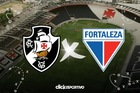 Vasco X Fortaleza Onde Assistir Hor Rio Escala Es