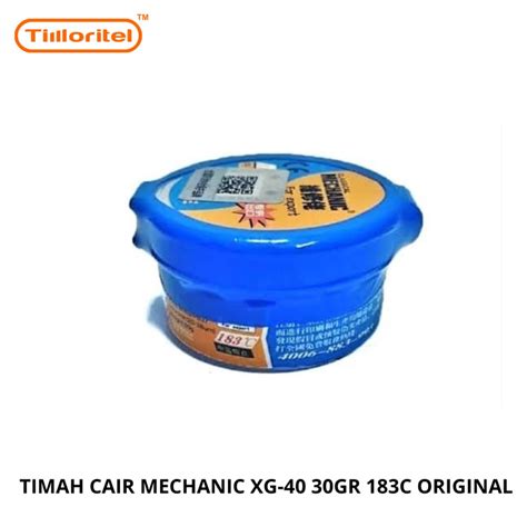 Jual TIMAH CAIR MECHANIC XG 40 30GR 183C ORIGINAL Shopee Indonesia