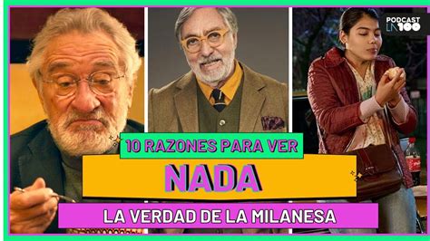 Nada 🥩 10 Razones Para No Perderse La Obra Maestra De Luis Brandoni