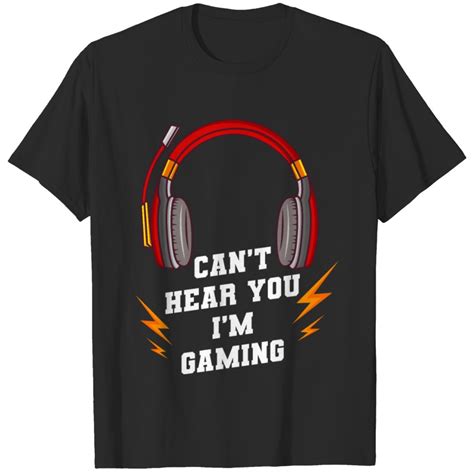 Funny Gamer Headset Cant Hear You Im Gaming T Shirt Sold By Byron Auguste Sku 11499936 50