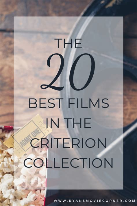 The 20 Best Films In The Criterion Collection Ryans Movie Corner