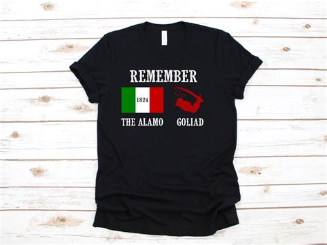 Remember The Alamo And Goliad Flag T Shirt Texas Revolution Shirt Texas